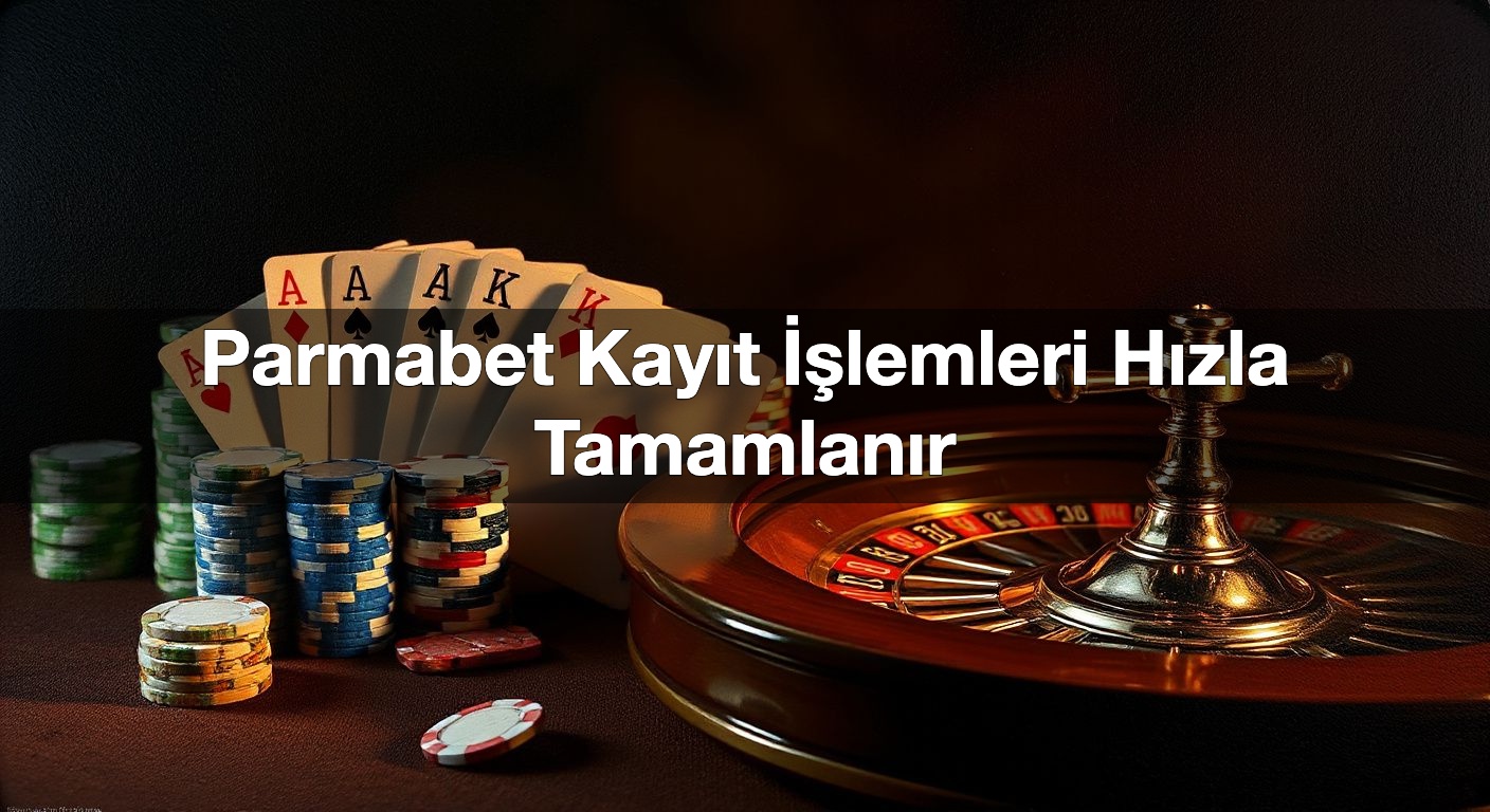 Parmabet Kayıt İşlemleri Hızla Tamamlanır 2 Parmabet Kayıt İşlemleri Hızla Tamamlanır